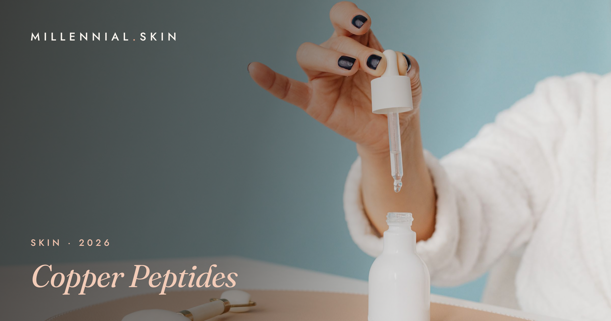 Copper Peptides: The Anti-Aging Ingredient Skincare Fans Swear By in 2026