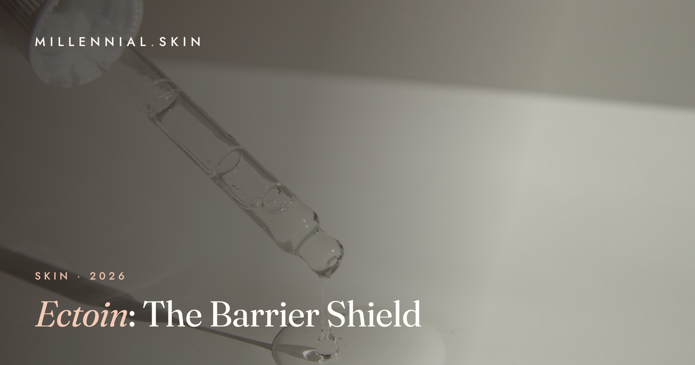 Ectoin: The Pollution-Fighting Humectant Your Sensitive Skin Has Been Missing in 2026