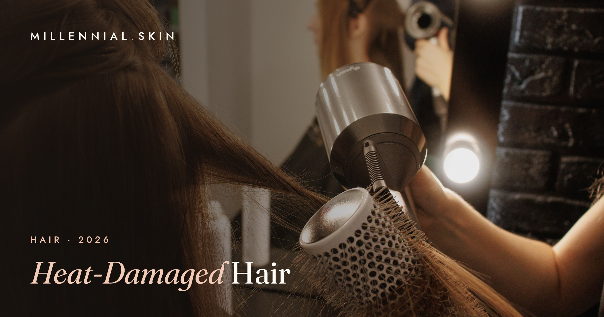 Heat-Damaged Hair: How to Tell If Yours Is Fried and How to Fix It in 2026