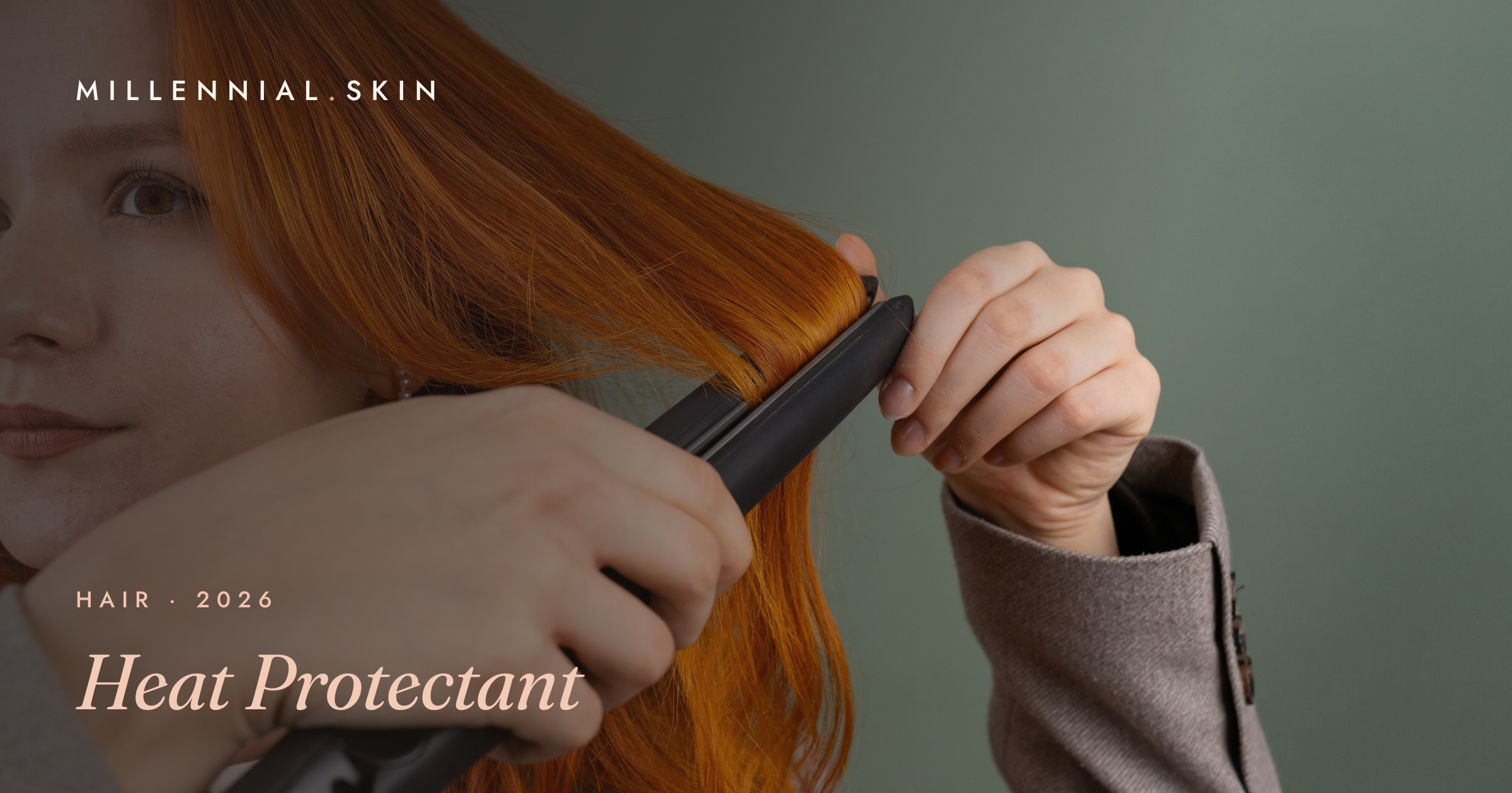 Heat Protectant: Why It’s the One Hair Step You Should Never Skip in 2026