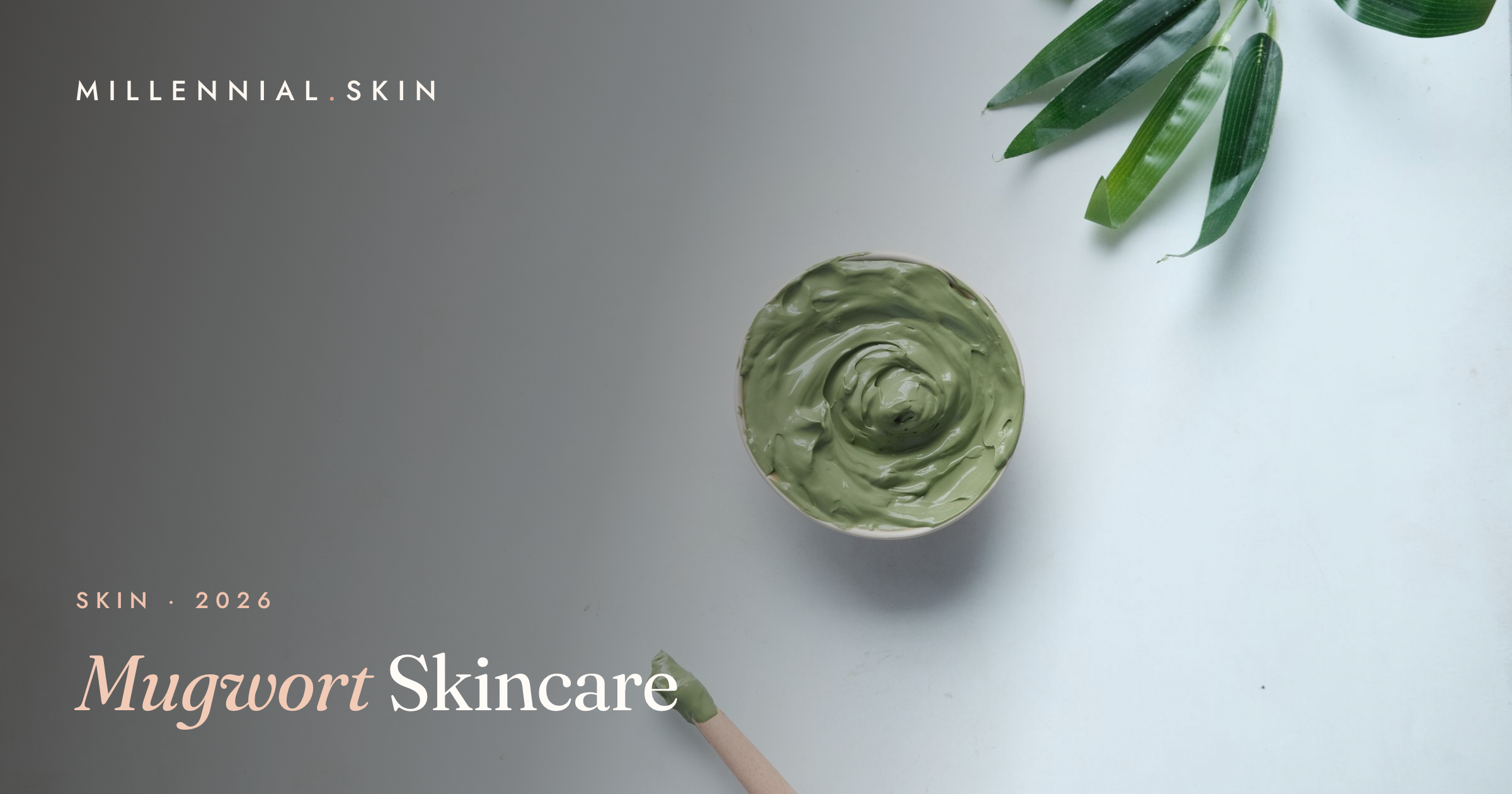 Mugwort Skincare: The Soothing K-Beauty Botanical Calming Skin in 2026