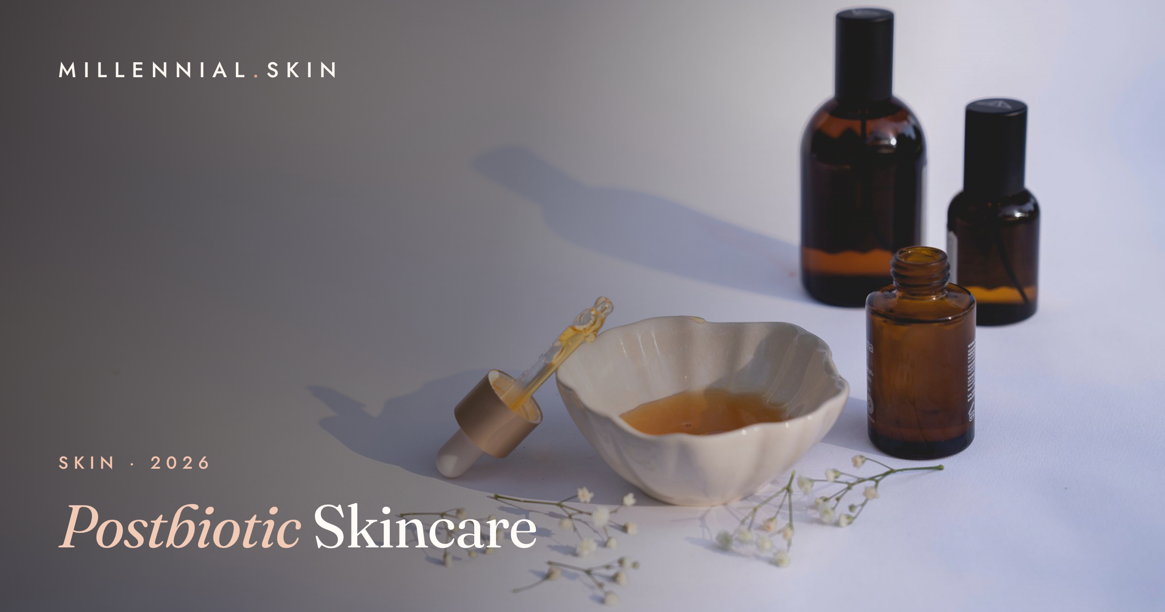 Postbiotic Skincare: The Microbiome Trend That Calms and Strengthens Skin in 2026