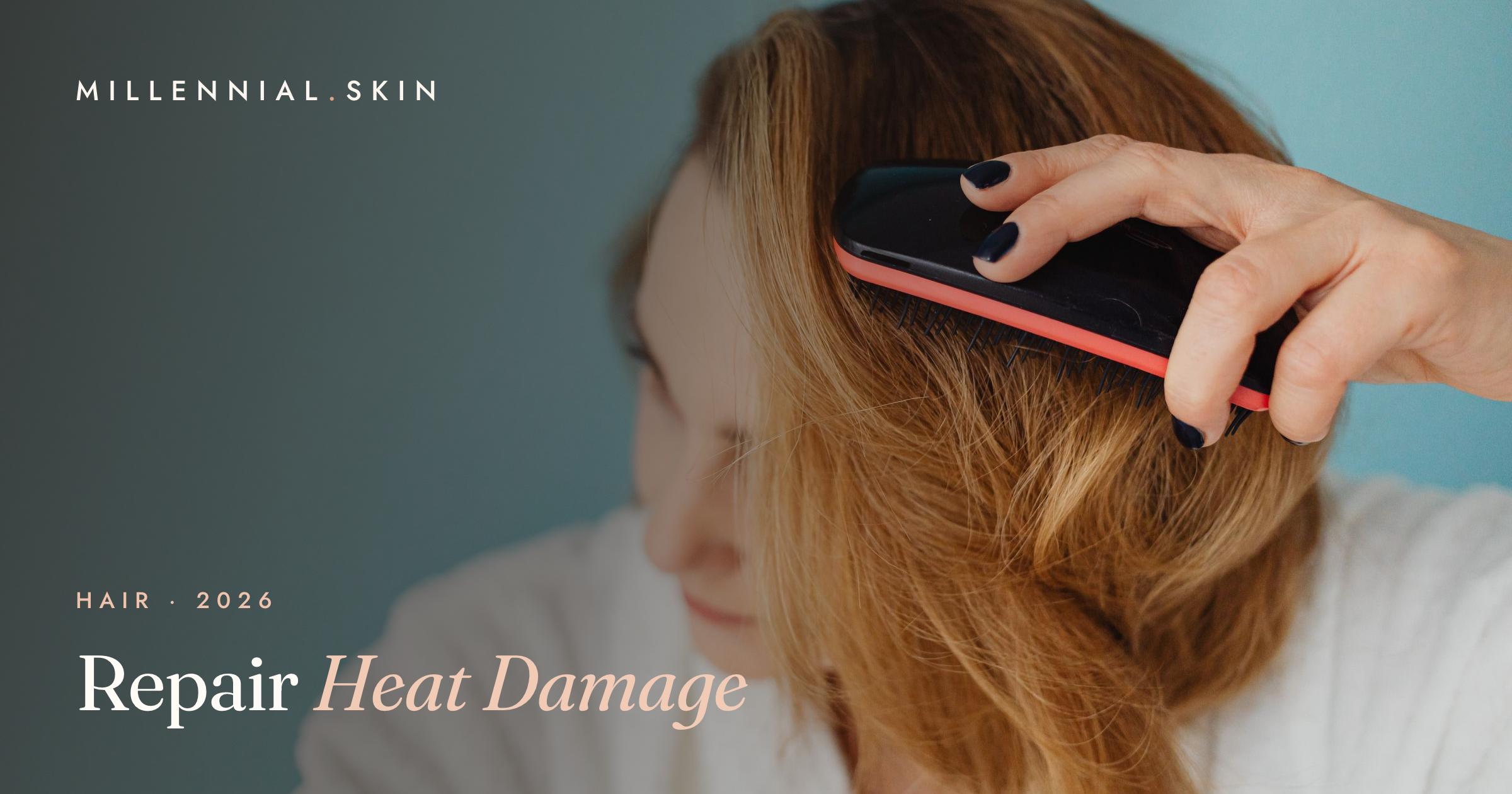 How to Repair Heat-Damaged Hair (Without Cutting It All Off) in 2026