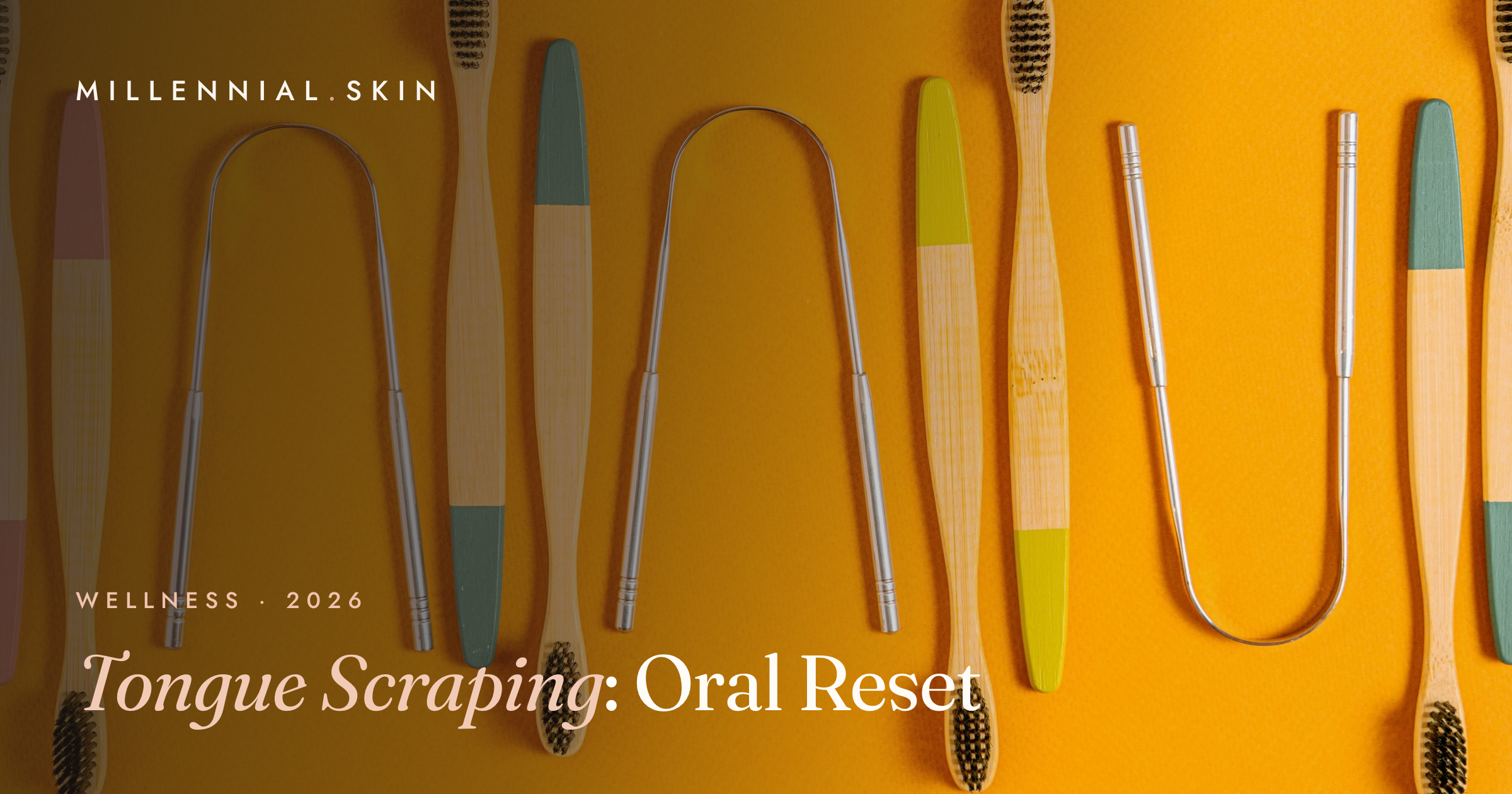 Tongue Scraping: The 30-Second Ayurvedic Habit for Fresher Breath in 2026