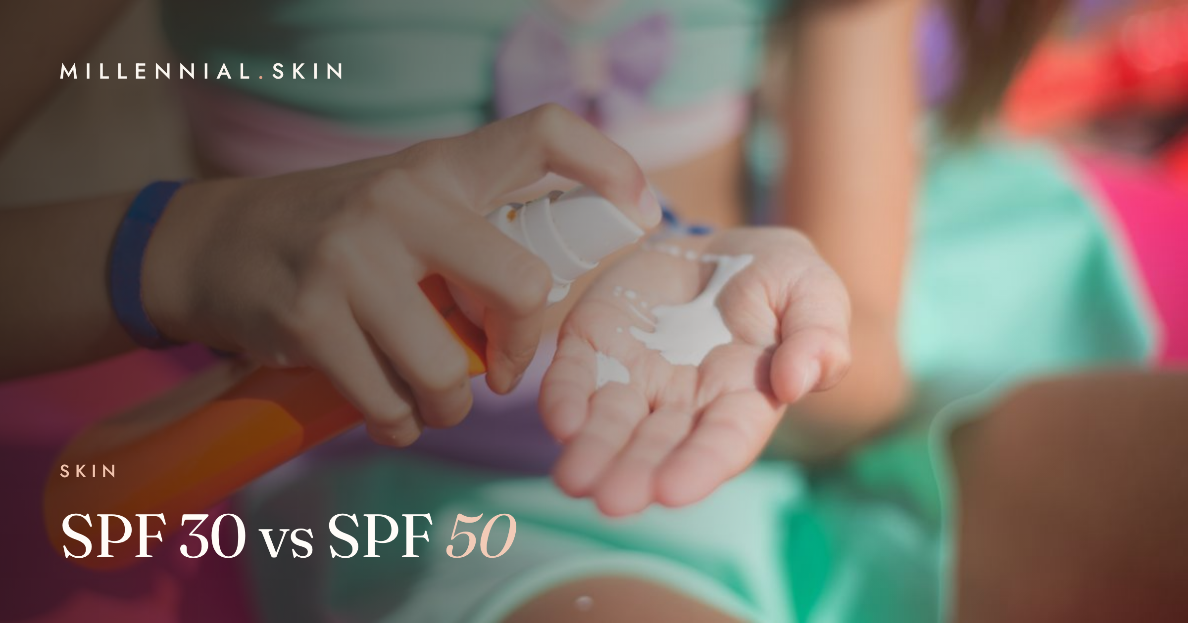 SPF 30 vs SPF 50: What the Numbers Actually Mean