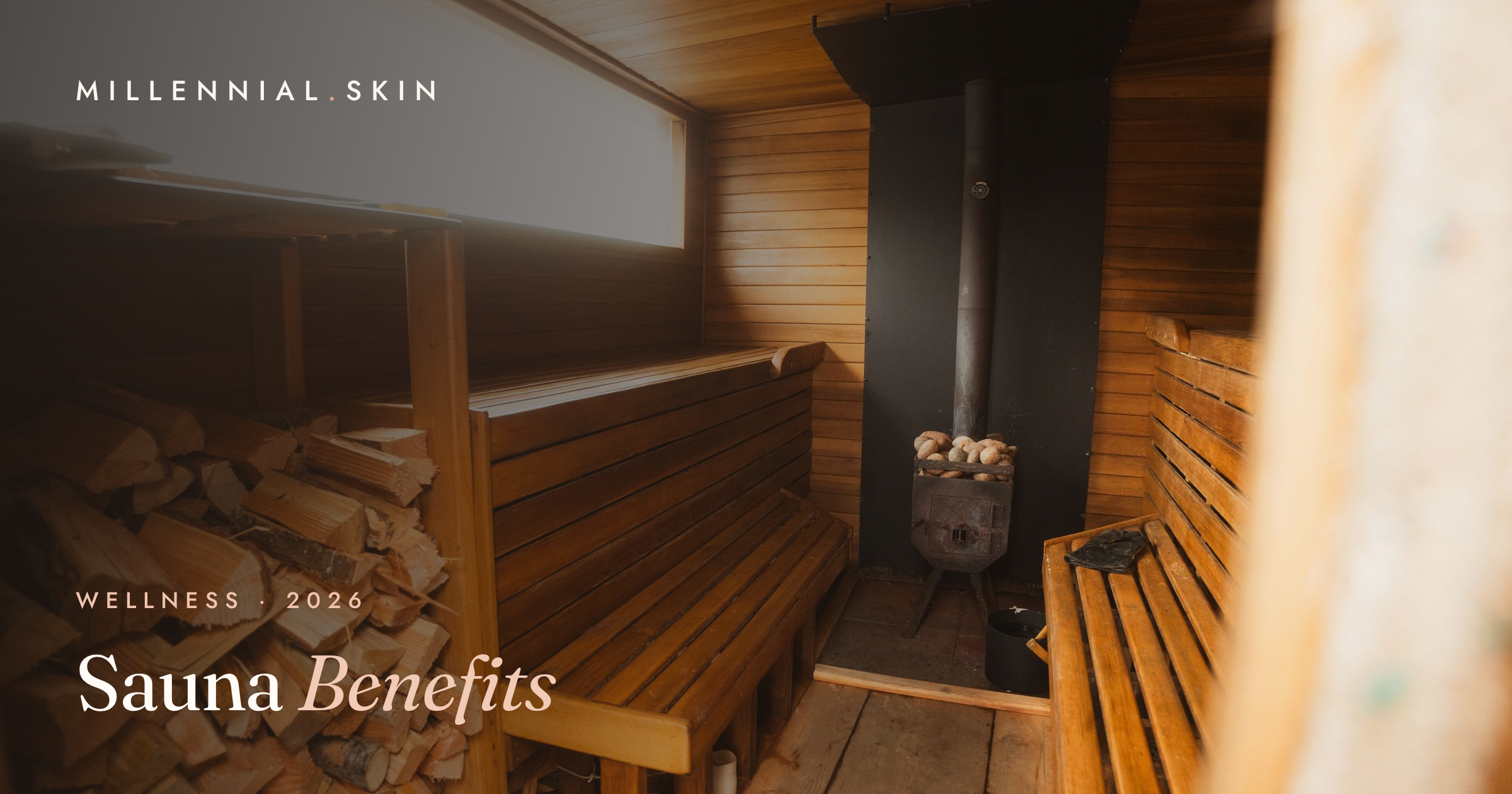 Sauna Benefits: What Regular Heat Therapy Actually Does for You